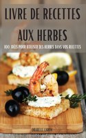 Livre de Recettes Aux Herbes