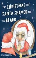 Christmas That Santa Shaved Off His Beard