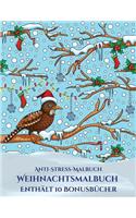 Anti-Stress-Malbuch (Weihnachtsmalbuch): Dieses Buch besteht aus 30 Malblätter, die zum Ausmalen, Einrahmen und/oder Meditieren verwendet werden können: Dieses Buch kann fotokopiert, gedruc(5 Anti-Stress-Malbuch)