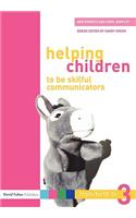 Helping Children to be Skilful Communicators