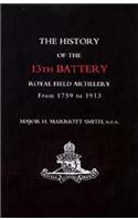 History of the 13th Battery, Royal Field Artillery, from 1759 to 1913