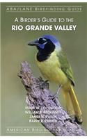 Birder's Guide to the Rio Grande Valley