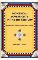 Indigenous Sovereignty in the 21st Century