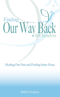 Finding Our Way Back to Ourselves
