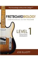 Fretboard Biology Comprehensive Guitar Program - Level 1