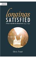 Longings Satisfied: An Honest, Hope-Filled Look at Marriage from the Song of Songs