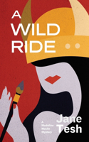 Wild Ride: A Madeline Maclin Mystery