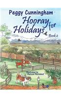 Hooray for Holidays: Book 2: Easter Retrievers, Children's Day Saint Bernard, and Fourth of July Shih Tzu