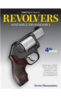 Gun Digest Book of Revolvers Assembly/Disassembly