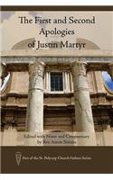 The First and Second Apologies of Justin Martyr: Edited with Notes and Commentary by Rev. Aaron SIMMs