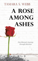 Rose Among Ashes