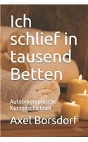 Ich Schlief in Tausend Betten