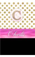 Charlie: Personalized Lined Journal Diary Notebook 150 Pages, 6 X 9 (15.24 X 22.86 CM), Durable Soft Cover