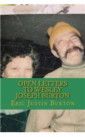Open Letters to Wesley Joseph Burton