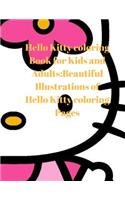 Hello Kitty Coloring Book for Kids and Adults: Beautiful Illustrations of Hello Kitty Coloring Pages