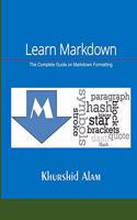 Learn Markdown: The Complete Guide on Markdown Formatting