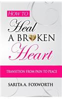 How to Heal a Broken Heart