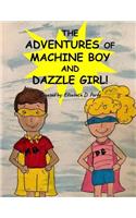 Adventures of Machine Boy and Dazzle Girl