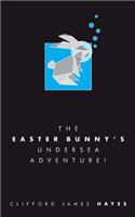 Easter Bunny's Undersea Adventure! (Special Edition)