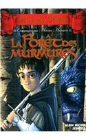 La Forï¿½t Des Murmures: Chroniques Des Mondes Magiques - Tome 3