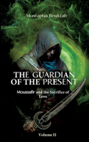 Guardian of the present