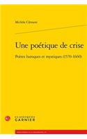 Une Poetique de Crise