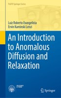 Introduction to Anomalous Diffusion and Relaxation