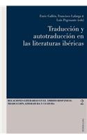 Traduccion Y Autotraduccion En Las Literaturas Ibericas