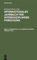 Wissenschaft ALS Interdisziplinäres Problem, Teil 1