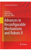 Advances in Reconfigurable Mechanisms and Robots II