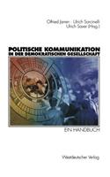 Politische Kommunikation in Der Demokratischen Gesellschaft