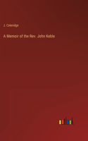 A Memoir of the Rev. John Keble