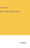 Sober Thoughts on Staple Themes