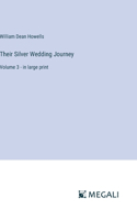 Their Silver Wedding Journey: Volume 3 - in large print