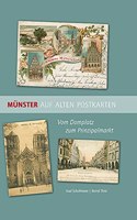 Munster Auf Alten Postkarten: Vom Domplatz Zum Prinzipalmarkt