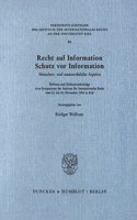Recht Auf Information, Schutz VOR Information