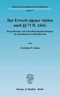 Der Erwerb Eigener Aktien Nach 71 Ff. Aktg