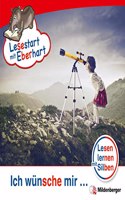 Lesestart mit Eberhart: Ich wunsche mir