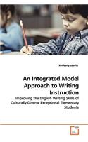 An Integrated Model Approach to Writing Instruction