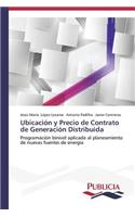 Ubicación y Precio de Contrato de Generación Distribuida