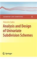 Analysis and Design of Univariate Subdivision Schemes