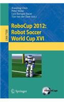 Robocup 2012: Robot Soccer World Cup XVI