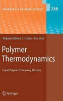 Polymer Thermodynamics: Liquid Polymer-Containing Mixtures (Advances in Polymer Science, Volume 238) [Special Indian Edition - Reprint Year: 2020] [Paperback] Sabine Enders; Bernhard A. Wolf