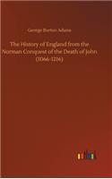 The History of England from the Norman Conquest of the Death of John (1066-1216)
