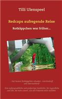 Redcaps aufregende Reise