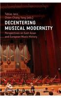 Decentering Musical Modernity