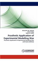 Prosthetic Application of Experimental Modelling Wax