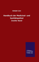 Handbuch der Medicinal- und Sanitätspolizei
