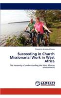 Succeeding in Church Missionarial Work in West Africa