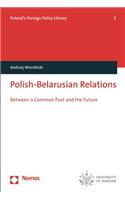 Polish-Belarusian Relations